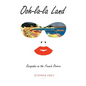 Ooh-la-la Land: Escapades on the French Riviera - Paperback