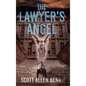 The Lawyer's Angel - Hardcover