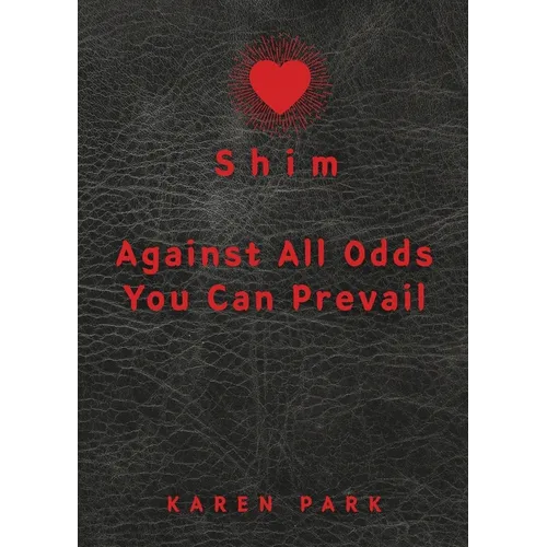 Shim: Against All Odds You Can Prevail - Paperback