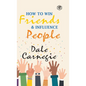 How To Win Friends & Influence People - Hardcover
