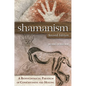 Shamanism: A Biopsychosocial Paradigm of Consciousness and Healing - Hardcover