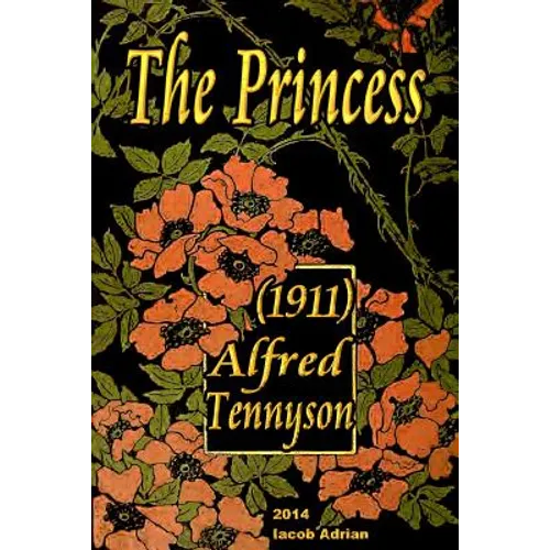 The Princess (1911) Alfred Tennyson - Paperback