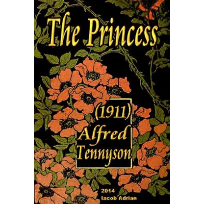 The Princess (1911) Alfred Tennyson - Paperback