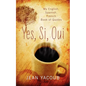 Yes, Si, Oui: My English, Spanish, French Book of Quotes - Paperback