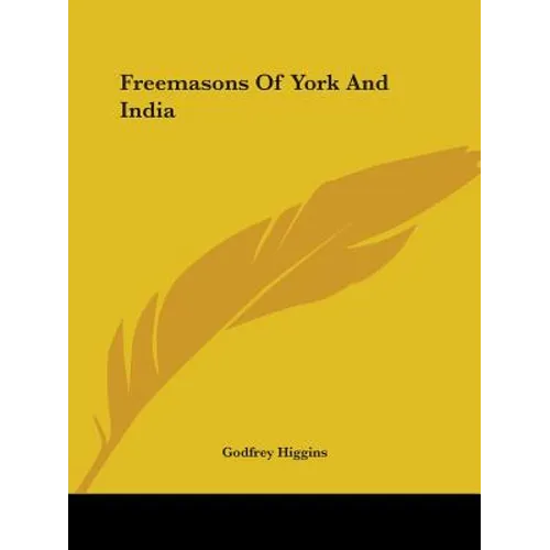 Freemasons Of York And India - Paperback