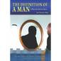 The Definition of a Man: A Reflection of Self - Paperback