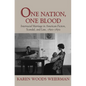 One Nation, One Blood: Interracial Marriage in American Fiction, Scandal, and Law, 1820-1870 - Paperback