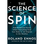 The Science of Spin: How Rotational Forces Affect Everything from Your Body to Jet Engines to the Weather - Hardcover