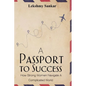 A Passport To Success: How to Navigate the Complicated World as a Woman - Paperback