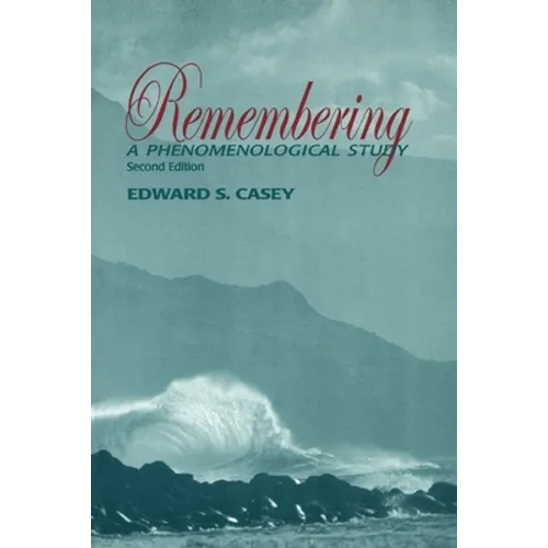 Remembering: A Phenomenological Study - Paperback