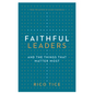 Faithful Leaders: And the Things That Matter Most - Paperback