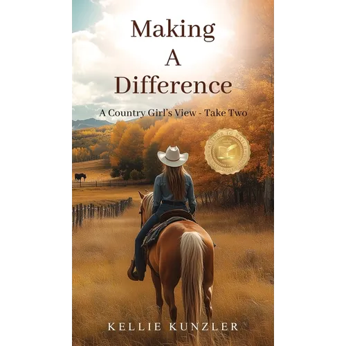 Making A Difference: A Country Girl's View - Take Two - Hardcover
