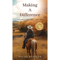 Making A Difference: A Country Girl's View - Take Two - Hardcover