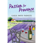 Passion for Provence: 22 Keys to La Belle Vie - Paperback