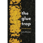 The Glue Trap: and Other Poems - Paperback