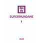 Supermundane I - Paperback