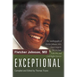 Exceptional: The Autobiography of Fletcher Johnson, MD, Heart Surgeon, NCAA Star, NBA Pro, and Civil Rights Warrior - Paperback