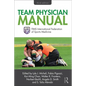 Team Physician Manual: International Federation of Sports Medicine (Fims) - Paperback