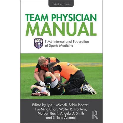 Team Physician Manual: International Federation of Sports Medicine (Fims) - Paperback