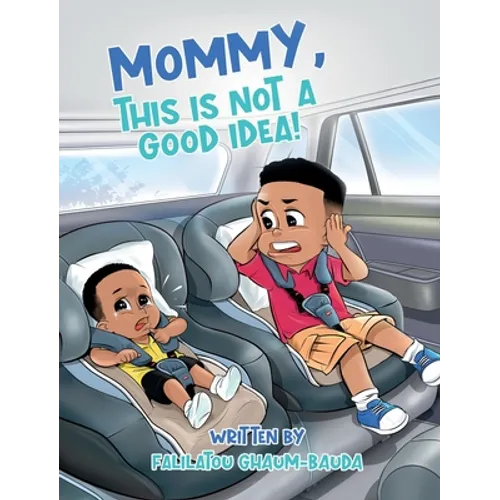 Mommy, This Is Not a Good Idea! - Hardcover