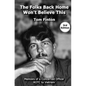 The Folks Back Home Won't Believe This: Memoirs of a Concerned Officer ROTC to Vietnam - Paperback