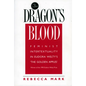 The Dragon's Blood: Feminist Intertextuality in Eudora Welty's 'The Golden Apples' - Paperback