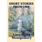 The Short Stories of Lucy Maud Montgomery from 1904 - Paperback