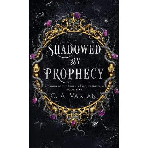 Shadowed by Prophecy - Hardcover
