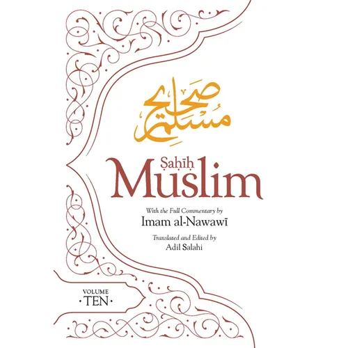 Sahih Muslim (Volume 10): With the Full Commentary by Imam Nawawi - Paperback
