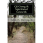 Qi Gong and Spirituial Growth: Heal, Be Strong and Thrive! - Paperback
