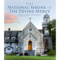 The National Shrine of the Divine Mercy: A Pilgrimage in Photos - Hardcover