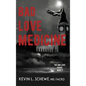 Bad Love Medicine - Hardcover