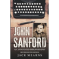 John Sanford: An Annotated Bibliography (Revised Second Edition) - Paperback