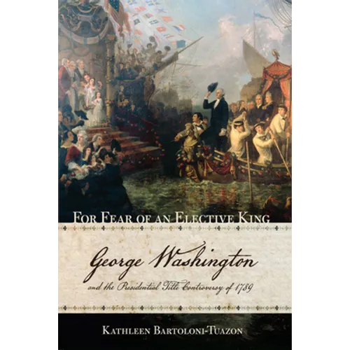 For Fear of an Elective King - Hardcover