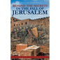 Behind the Secrets in the Fall of Jerusalem: Book 1 in the Seeker Trilogy - Paperback