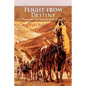 Flight from Destiny - Paperback