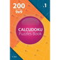 Calcudoku - 200 Easy Puzzles 9x9 (Volume 1) - Paperback