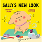 Sally's New Look - Hardcover