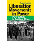 Liberation Movements in Power: Party and State in Southern Africa - Paperback