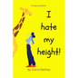 I Hate My Height! - Paperback