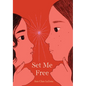 Set Me Free (Show Me a Sign, Book 2) - Hardcover
