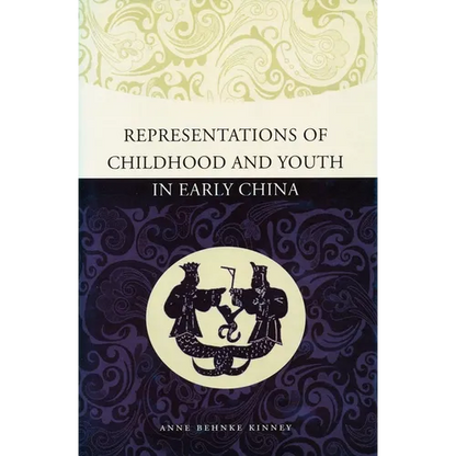 Representations of Childhood and Youth in Early China - Hardcover