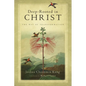 Deep-Rooted in Christ: The Way of Transformation - Paperback