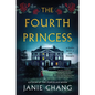 The Fourth Princess: A Gothic Novel of Old Shanghai - Hardcover