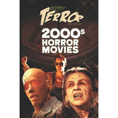 Decades of Terror 2020: 2000s Horror Movies - Paperback