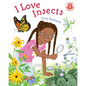 I Love Insects - Hardcover