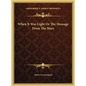 When It Was Light Or The Message From The Stars - Hardcover