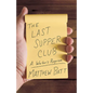 The Last Supper Club: A Waiter's Requiem - Hardcover
