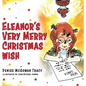 Eleanor's Very Merry Christmas Wish - Hardcover