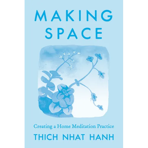 Making Space: Updated Edition: Creating a Home Meditation Practice - Paperback